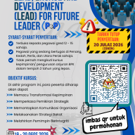 KURSUS KECEMERLANGAN KEPIMPINAN DAN PENYELIAAN (KUMPULAN PENGURUSAN DAN PROFESIONAL): KURSUS LEAD, ENGAGE AND DEVELOPMENT (LEAD) FOR FUTURE LEADER
