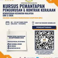 KURSUS PEMANTAPAN PENGURUSAN DAN PENTADBIRAN KONTRAK KERAJAAN, KEMENTERIAN KESIHATAN MALAYSIA SIRI 2/2026